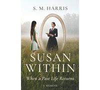 Susan Within: When a Past Life Returns