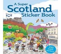Susana Gurrea A Super Scotland Sticker Book Paperback Susana Gurrea Multicolor