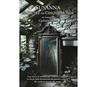 Susanna e le Pietre dei Cinque Mondi