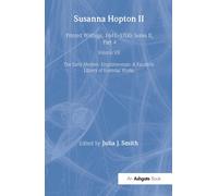Susanna Hopton, I and II : Printed Writings, 1641?1700: Series II, Part Four, Volume 7