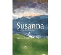 Susanna: The Making of an English Girl