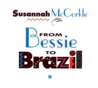 Susannah Mccorkle - From Bessie to Brazil