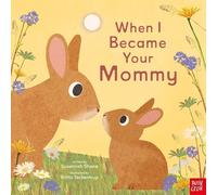 Susannah Shane When I Became Your Mommy (Hardback) When I Became Your...