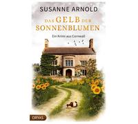 Susanne Arnold Das Gelb der Sonnenblumen: Ein Krimi aus Cornwall (Ei (Paperback)