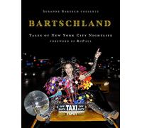 Susanne Bartsch Presents: Bartschland: Tales of, Bartsch, Paul^