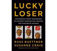 Susanne Craig Russ Buettner Lucky Loser (Hardback)
