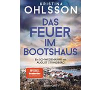 Susanne Dahmann Das Feuer im Bootshaus: Ein Schwedenkrimi mit August (Paperback)