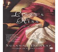 Susanne Dunlap Liszt's Kiss Paperback Book Susanne Dunlap Multicolor