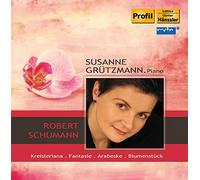 Susanne Grutzmann - Schumann: Kreisleriana/ Fantasie/ Arabesque/ Blumenstuck