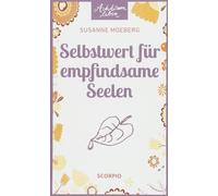 Susanne Moeberg Knut K Selbstwert für empfindsame Seelen (Achtsam L (Paperback)