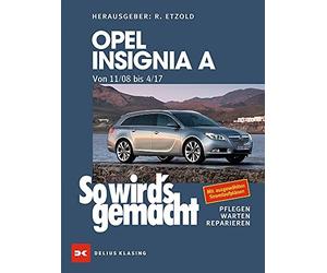 Susanne Nitschke Opel Insignia A. Von 11/08 bis 04/17: So wird's gem (Paperback)
