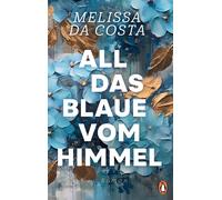 Susanne Van Volxem Mélissa da Co All das Blaue vom Himmel: Ro (Hardback)