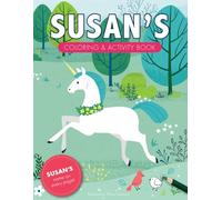 Susan's Coloring & Activity Book: A Custom Gift For Susan - Her Name on Every Personalized Coloring Page (Personalized Coloring Pages)