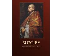 Suscipe: An Ignatian Prayer Book (Sanctified Souls)