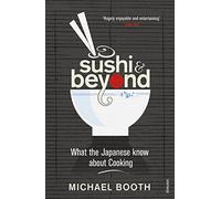 Sushi and Beyond: What the Japanese Know About Cooking