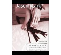 Sushi and Kink: short story's of pleasure: 2 (Sensual Stories by the Fire)