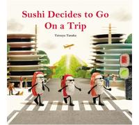 Sushi Decides to Go on a Trip