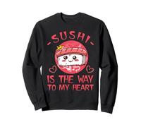 Sushi Is The Way To My Heart Anime Lover Sashimi Maguro Sweatshirt