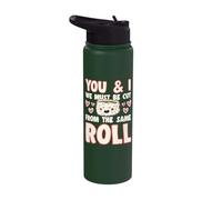Sushi Lover We Must Be Cut Form Same Roll Sushi Stainless Steel Insulated Water Bottle