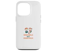 Sushi Rolls Not Gender Roles Cute Equality Food Pun Case for iPhone 13 Pro
