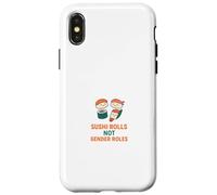 Sushi Rolls Not Gender Roles Cute Equality Food Pun Case for iPhone X/XS