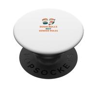 Sushi Rolls Not Gender Roles Cute Equality Food Pun PopSockets Adhesive PopGrip