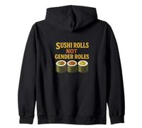 Sushi Rolls Not Gender Roles Funny Feminist Equality Zip Hoodie