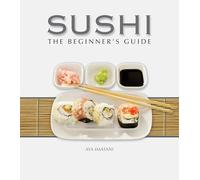Sushi: The Beginner's Guide