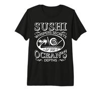 Sushi Whispers Secrets of The ocean's - Sushi Premium T-Shirt