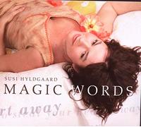 Susi Hyldgaard - Magic Words