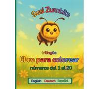 Susi Zumbita, números del 1 al 20 Inglés/Alemán/Español: Libro para colorear trilingüe (Susi Humselbrumm)