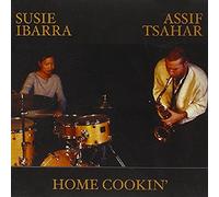 Susia Ibarra & Assif Tsahar - Home Cookin'