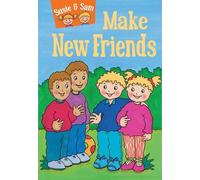 Susie and Sam Make New Friends: 4 (Children's Story Collection Susie and Sam)