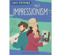 Susie Brooks Art Intros: Meet Impressionism Hardback Book Susie Brooks Multicolor