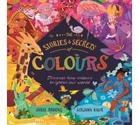 Susie Brooks The Stories & Secrets of Colours : Discover how colours brighten Susie Brooks Multicolor
