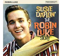Susie Darlin' - The Robin Luke Story