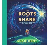 Susie Dent The Roots We Share Hardback Book Susie Dent Multicolor