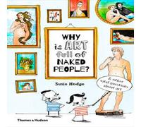 Susie Hodge Why is art full of naked people? Book Susie Hodge Multicolor