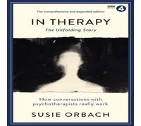 Susie Orbach In Therapy : The Unfolding Story Paperback Book Susie Orbach Multicolor