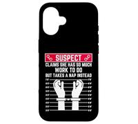 suspect claims she has so much work to do but takes a nap Case for iPhone 16