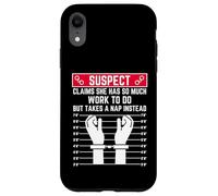 suspect claims she has so much work to do but takes a nap Case for iPhone XR