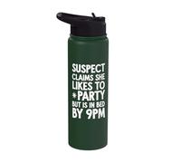 Suspect Claims She Likes to Party But is in Bed By 9PM Stainless Steel Insulated Water Bottle