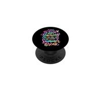 Suspect Claims To Love Teaching Summer Break PopSockets Adhesive PopGrip