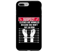 suspect clothes are wrinkled because she won't buy an iron Case for iPhone 7 Plus/8 Plus