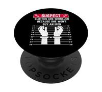 suspect clothes are wrinkled because she won't buy an iron PopSockets Adhesive PopGrip