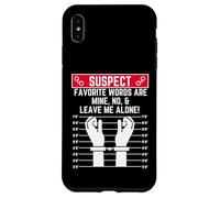 suspect favorite words are mine no leave me alone fun loner Case for iPhone XS Max
