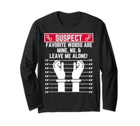 Suspect Favorite Words are Mine no Leave me Alone Fun Loner Long Sleeve T-Shirt