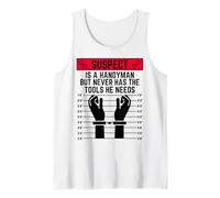 Suspect is a Handyman but Never has The Tools he Needs Fun Tank Top
