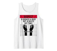 Suspect is Booked and Busy but Always got time Suspects Tank Top