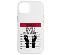 Suspect starts a new diet every monday fit work out exercise Case for iPhone 14 Plus